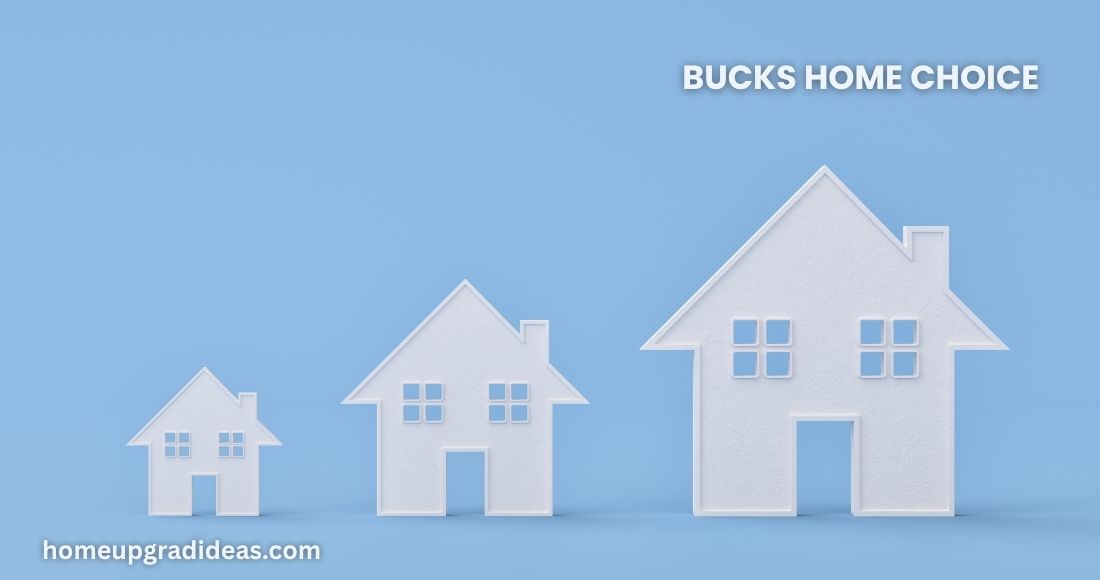 bucks home choice